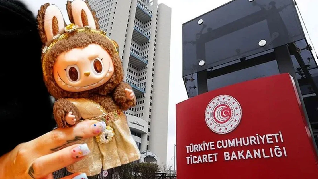 ticaret-bakanligi-kacak-labubu-lari-ele-gecirdi