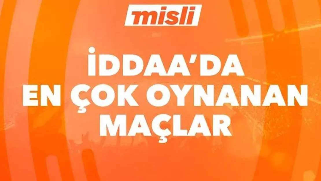 misli-de-gunun-en-cok-oynanan-maclari